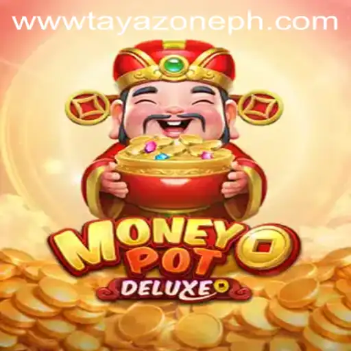 Unveiling MoneyPotDELUXE: The Game of Strategy and Fortune with a Touch of Tayazone